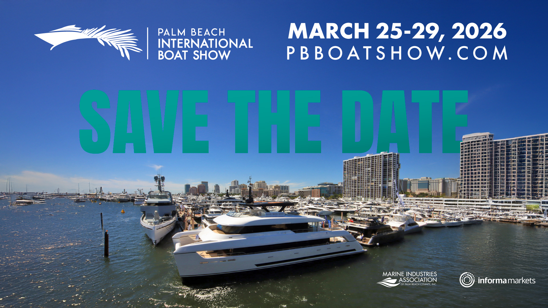 Palm Beach International Boat Show. March 25-29, 2026